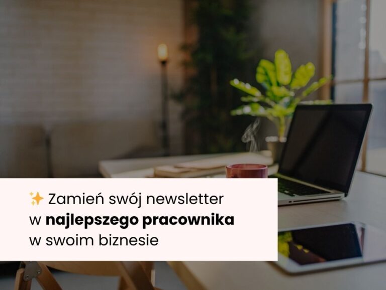 zamień newsletter w najlepszego pracownika